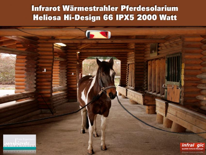 Infrarot Wärmestrahler Pferdesolarium Heliosa Hi-Design 66 IPX5 2000 Watt im Pferdestall